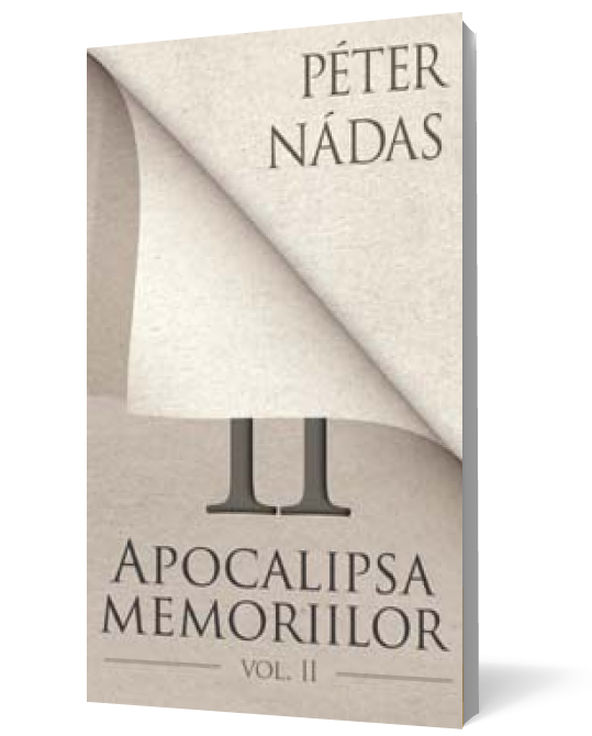 Apocalipsa memoriilor. Vol. II