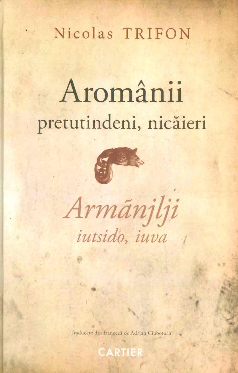 Aromanii - pretutindeni, nicaieri