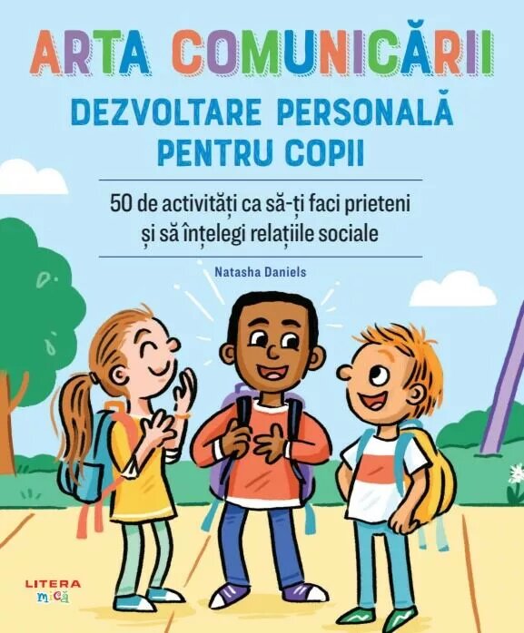 Arta comunicarii. Dezvoltare personala pentru copii