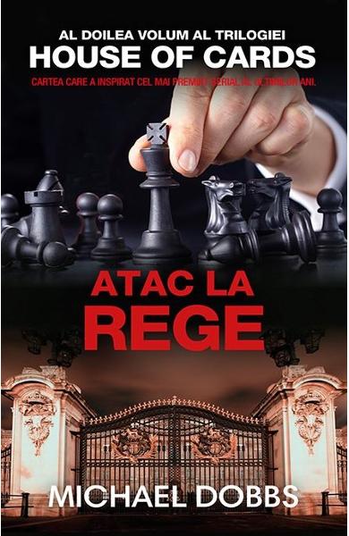 Atac la rege (trilogia House of Cards, partea a II-a)