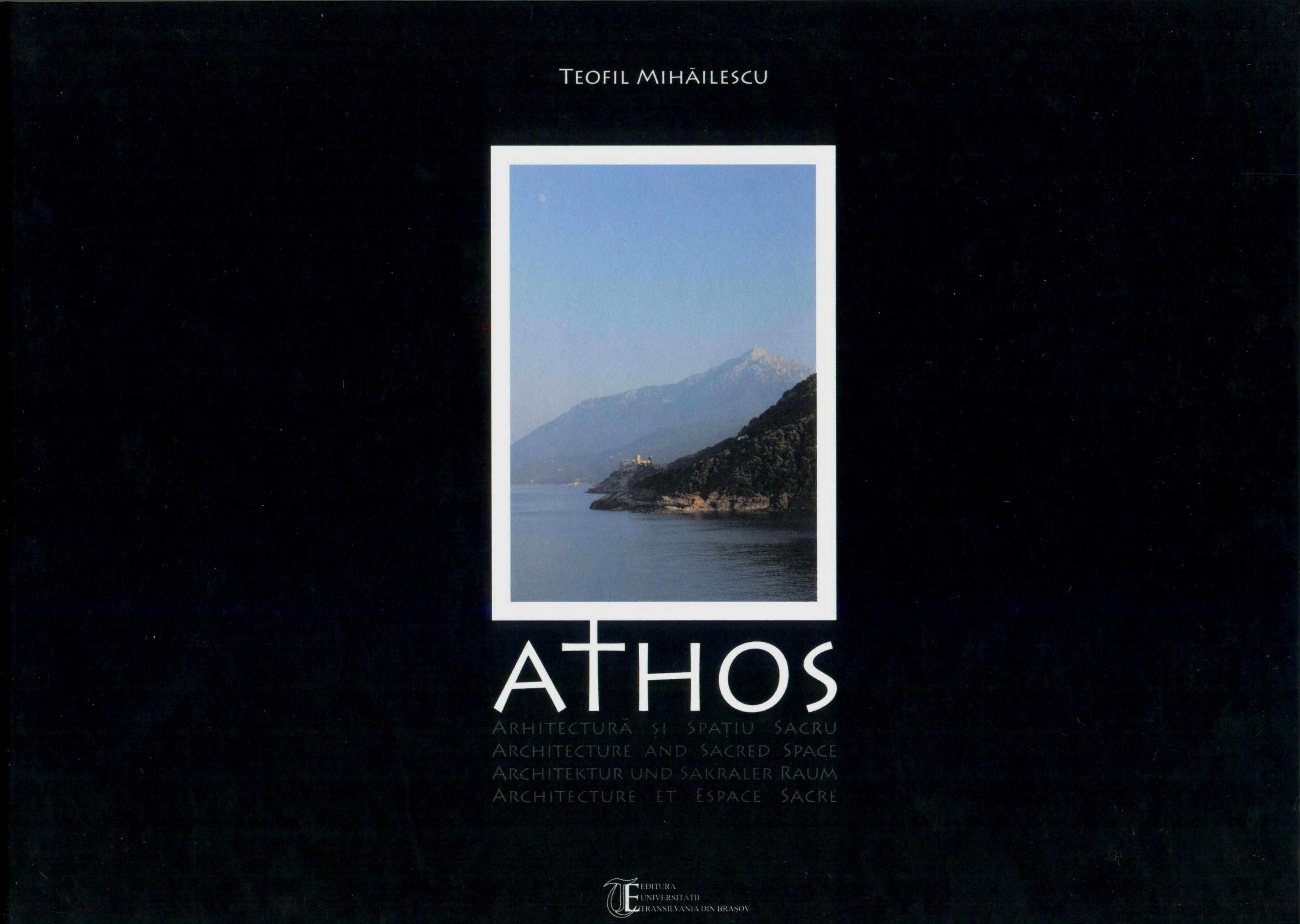 Athos. Arhitectura si spatiu sacru