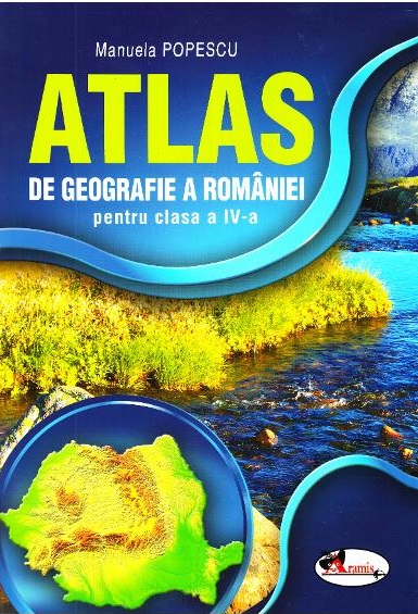 Atlas de geografie a Romaniei (clasa a IV-a)