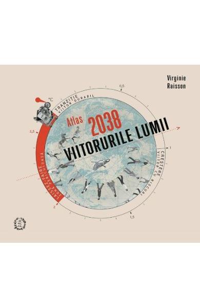 Atlas 2038. Viitorurile lumii