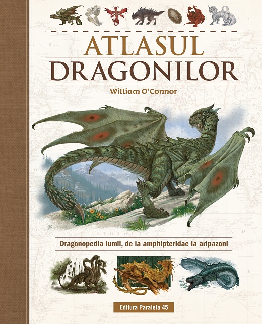 Atlasul Dragonilor. Dragonopedia lumii, de la amphipteridae la aripazoni