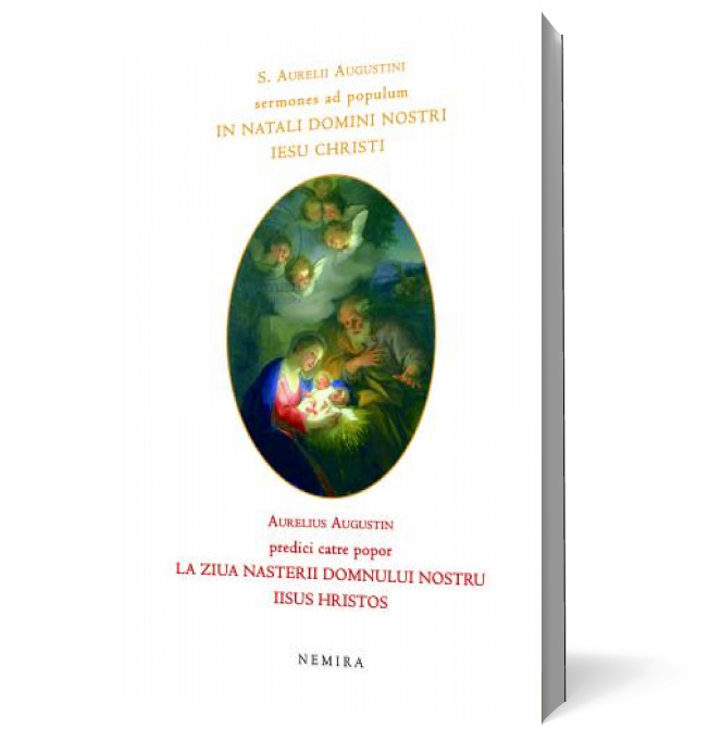 Predici către popor la ziua naşterii Domnului nostru Iisus Hristos