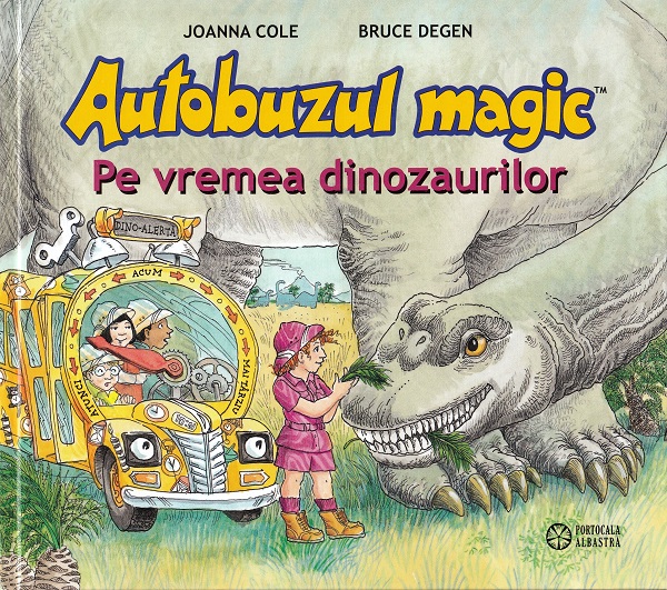 Autobuzul magic. Pe vremea dinozaurilor