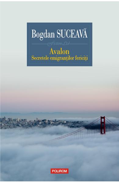 Avalon. Secretele emigrantilor fericiti