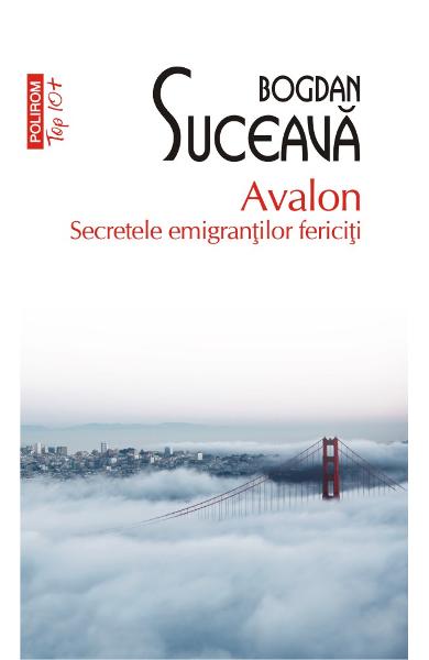 Avalon. Secretele emigrantilor fericiti