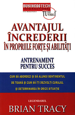 Avantajul increderii in propriile forte si abilitati