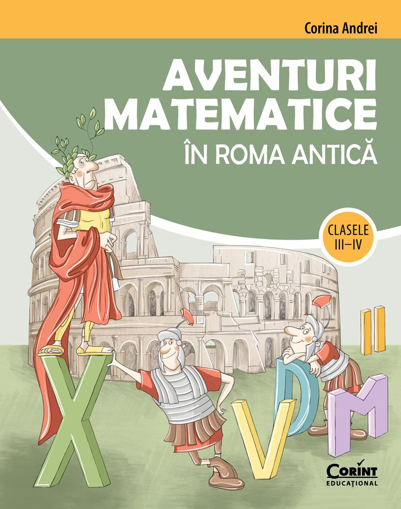 Aventuri matematice în Roma antică - clasele III-IV