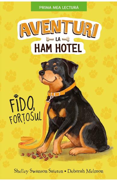 Aventuri la Ham Hotel. Fido, fortosul