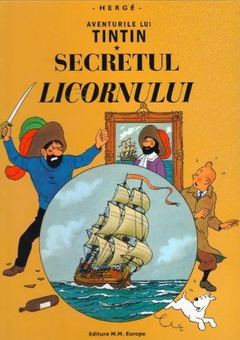 Aventurile lui Tintin. Secretul Licornului (Vol. 11)