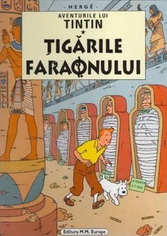 Aventurile lui Tintin. Țigările faraonului (Vol. 4)