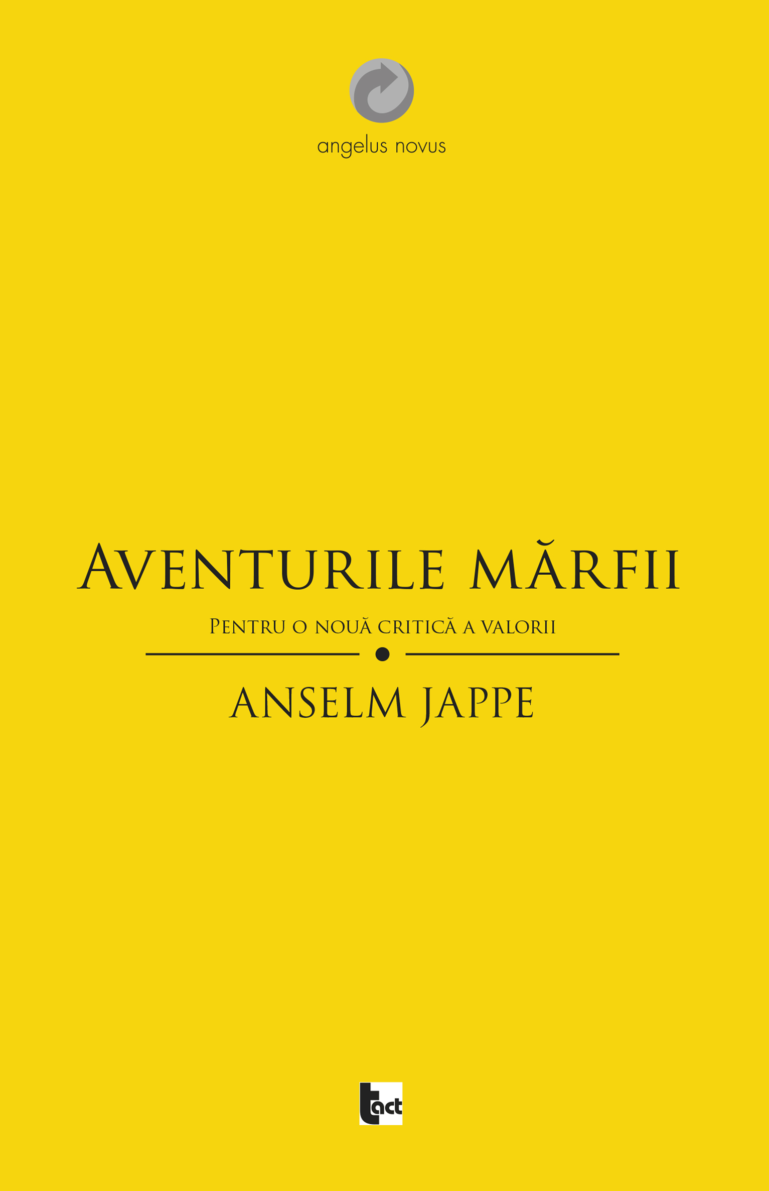 Aventurile marfii. Pentru o noua critica a valorii