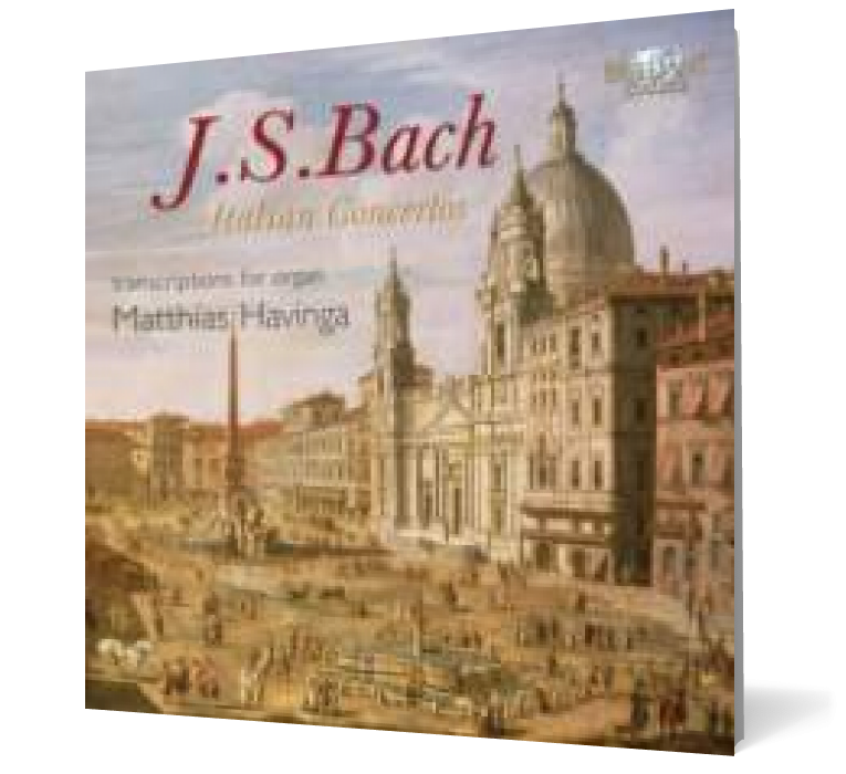 J.S. Bach: Italian Concertos (arrangements for organ)