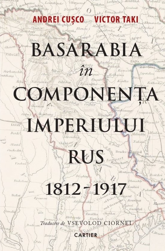 Basarabia în componența Imperiului Rus 1812-1917