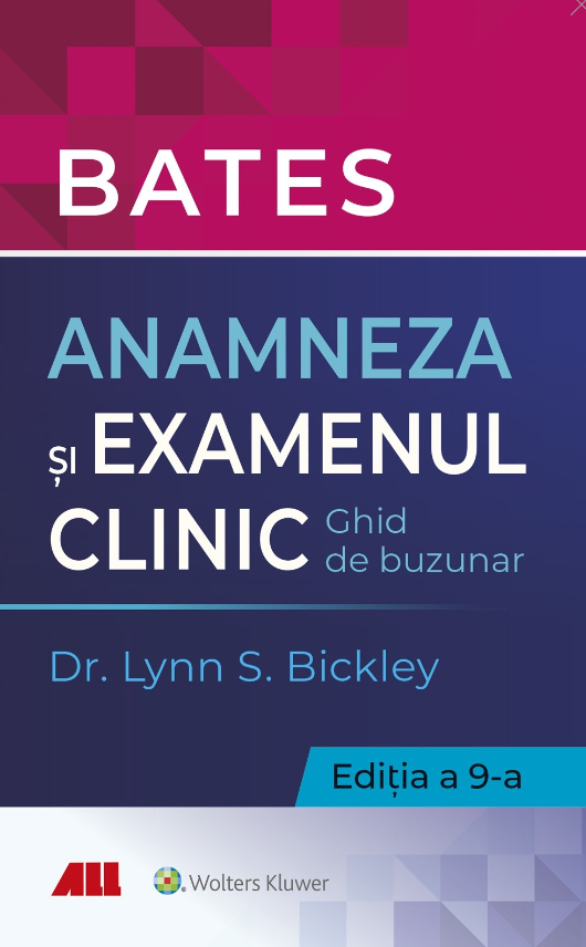 Bates. Anamneza și examenul clinic