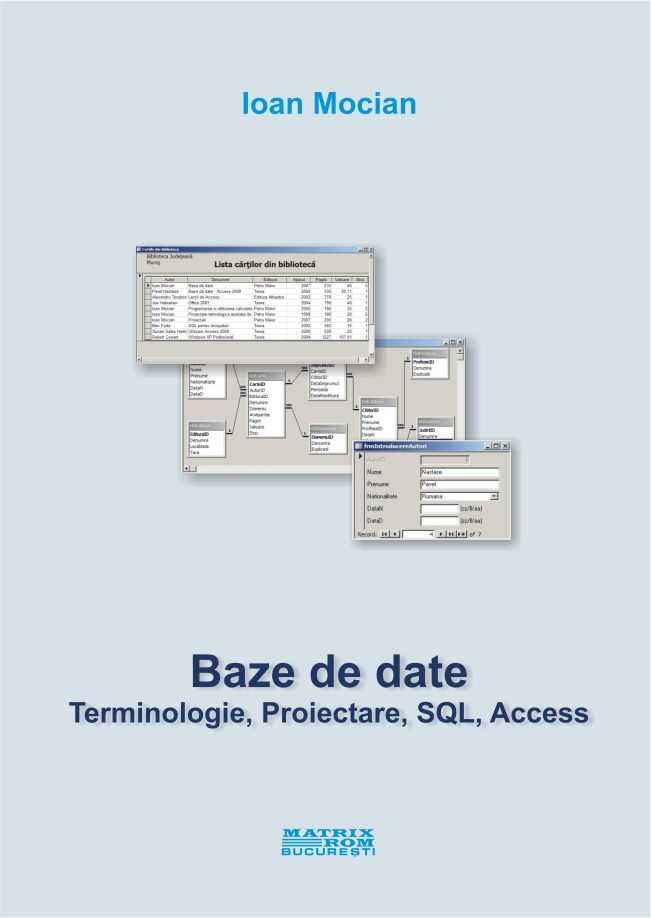 Baze de date. Terminologie, proiectare, SQL, Access