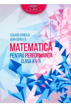 Matematica pentru performanta. Clasa a V-a.