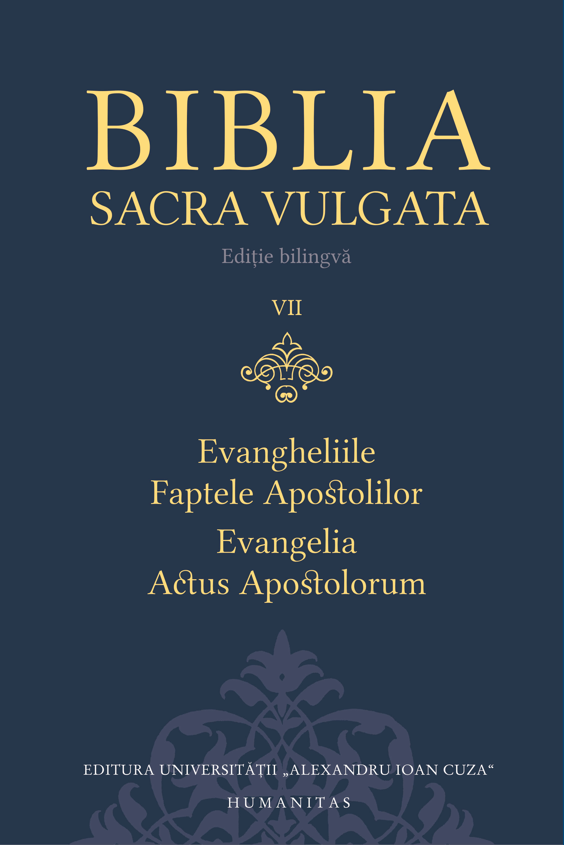 Biblia Sacra Vulgata (vol. VII): Evangheliile, Faptele Apostolilor