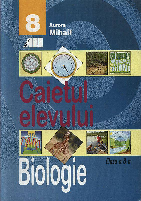 Biologie. Caietul elevului, clasa a VIII-a