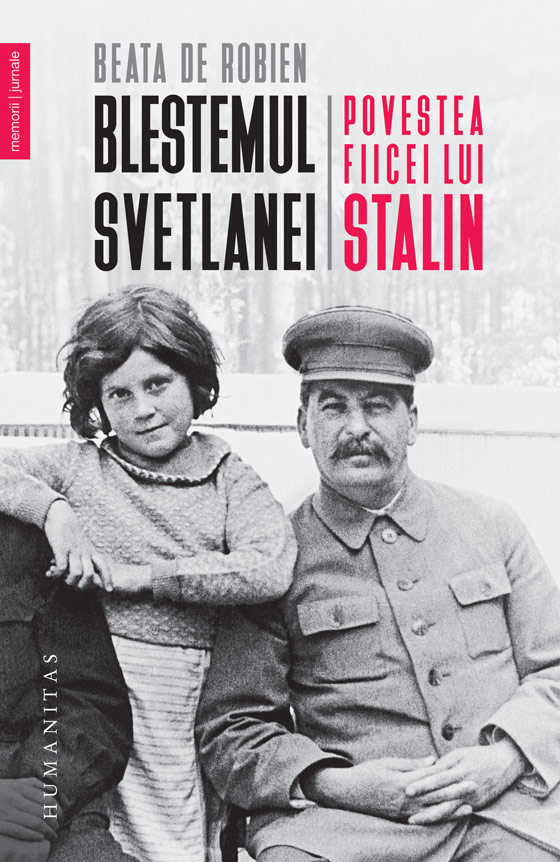 Blestemul Svetlanei. Povestea fiicei lui Stalin