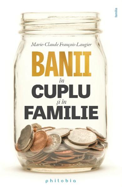 Banii in cuplu si in familie