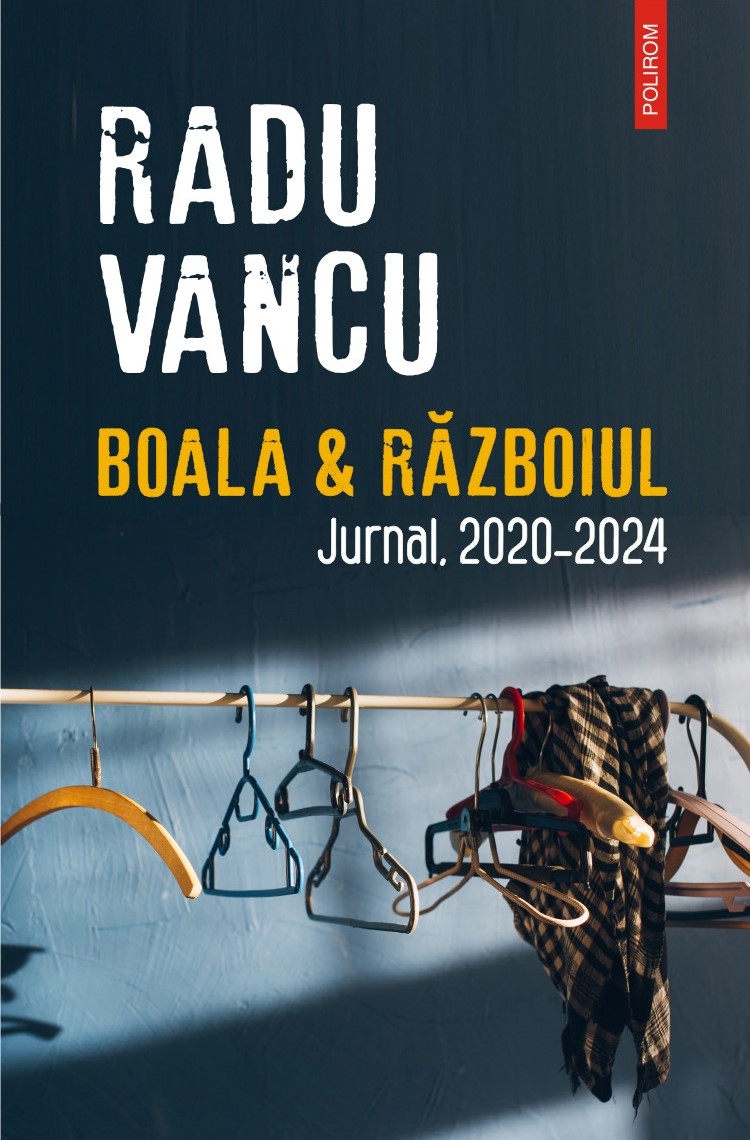 Boala & Războiul. Jurnal, 2020-2024