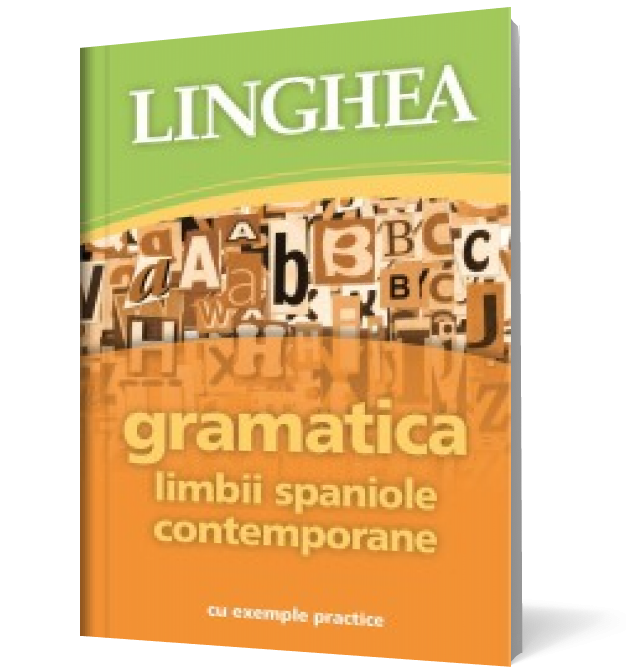 Gramatica limbii spaniole contemporane cu exemple practice