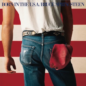 Bruce Springsteen - Born in the U.S.A.