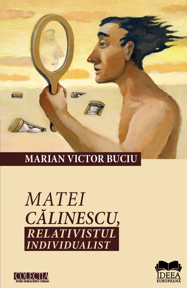 Matei Călinescu, relativistul individualist