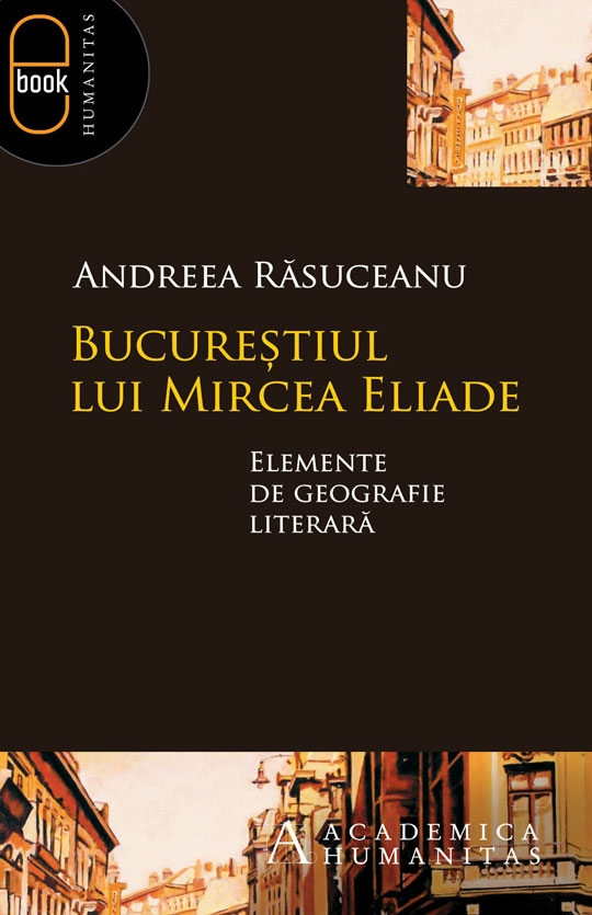 Bucurestiul lui Mircea Eliade (epub)