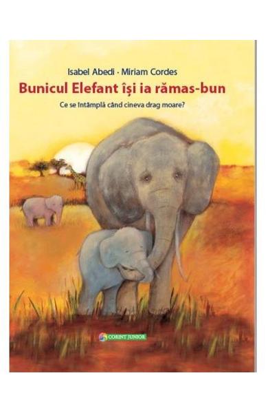 Bunicul Elefant isi ia ramas-bun