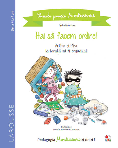 Primele povești Montessori. Hai să facem ordine!