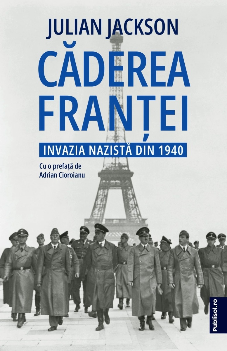 Căderea Franței. Invazia nazistă din 1940