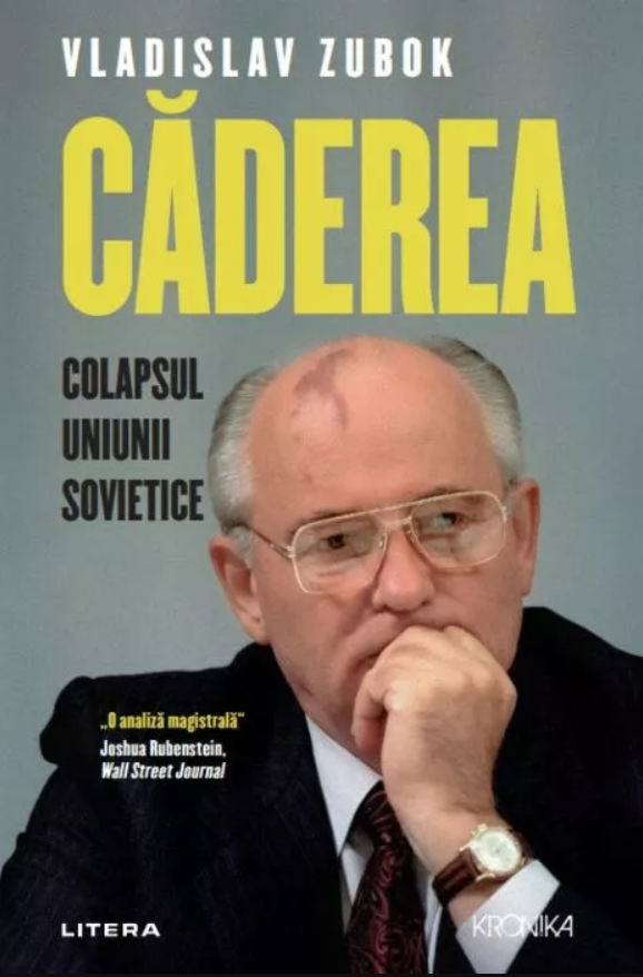 Caderea. Colapsul Uniunii Sovietice