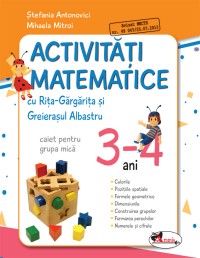 Activitati matematice cu Rita Gargarita si Greierasul Albastru - (caiet) grupa mica 3-4 ani