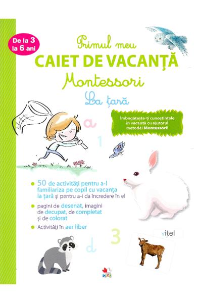 Primul meu caiet de vacanta Montessori. La tara