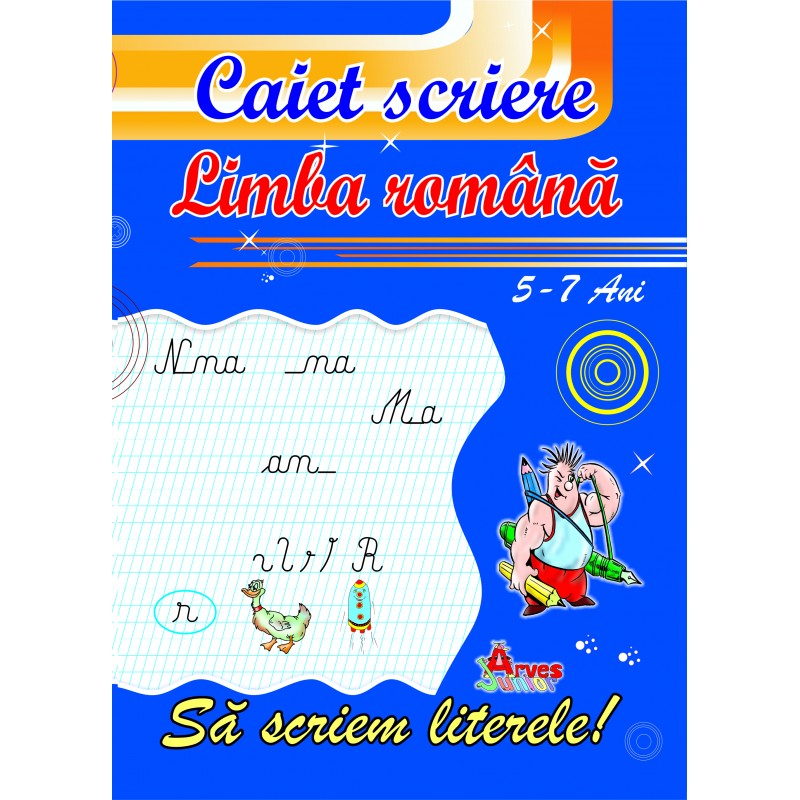 Caiet de scriere pentru limba romana - grupa 5-7 ani