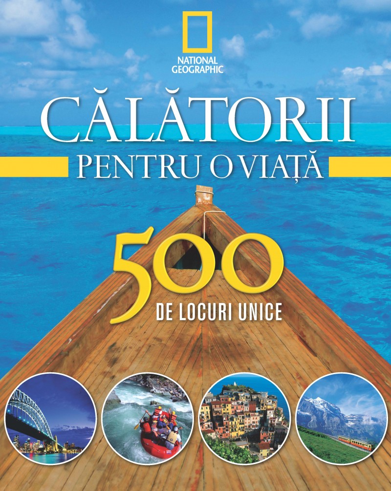 Set Călătorii pentru o viață. 500 de locuri unice