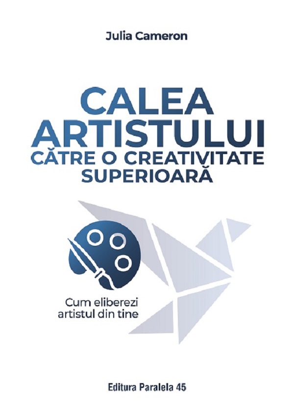 Calea artistului către o creativitate superioară