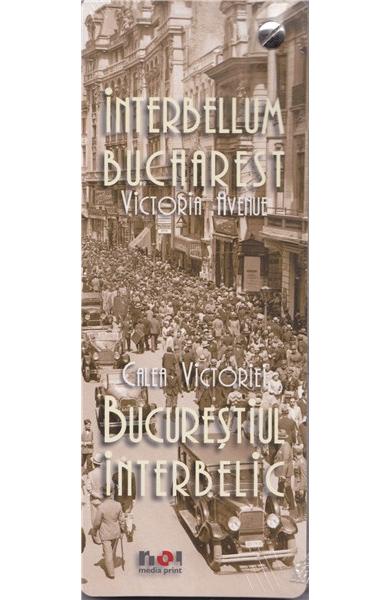 Mini album Calea Victoriei Bucurestiul Interbelic (romana - engleza)