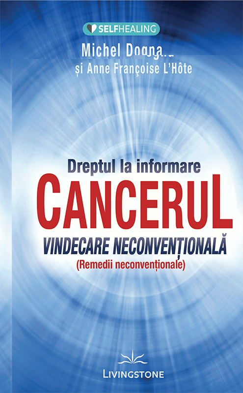 Cancerul. Vindecare neconventionala