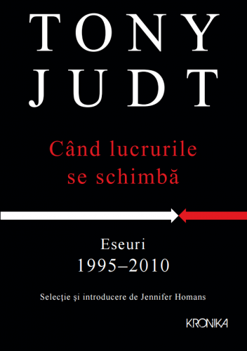 Cand se schimba lucrurile. Eseuri 1995-2010