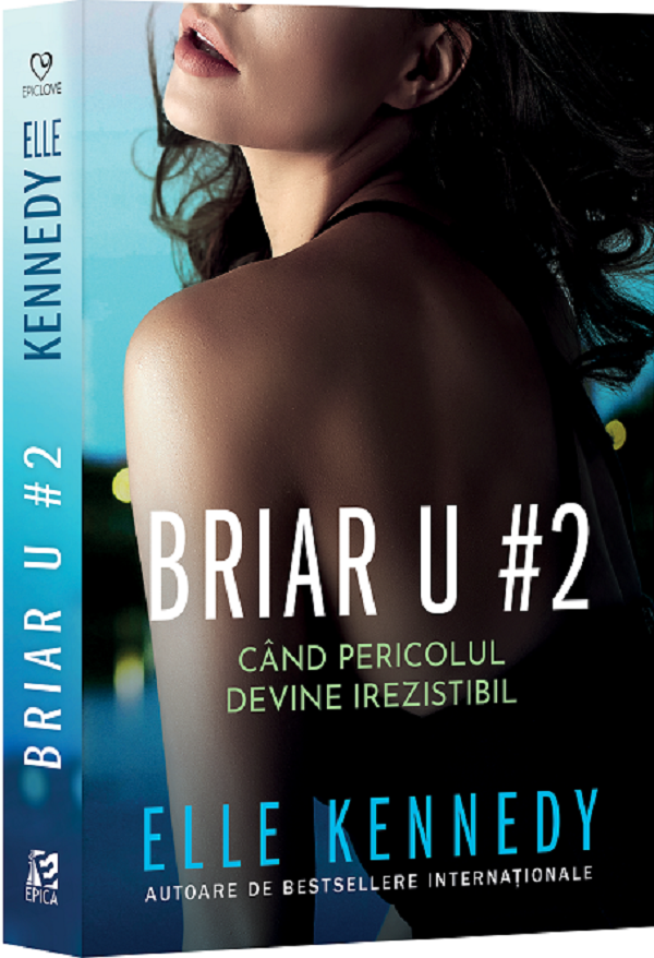 Briar U#2. Cand pericolul devine irezistibil