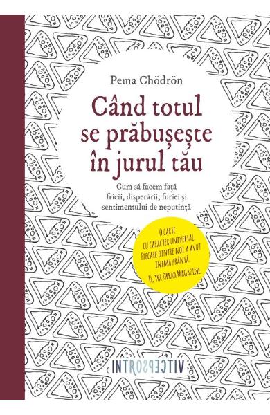 Cand totul se prabuseste in jurul tau