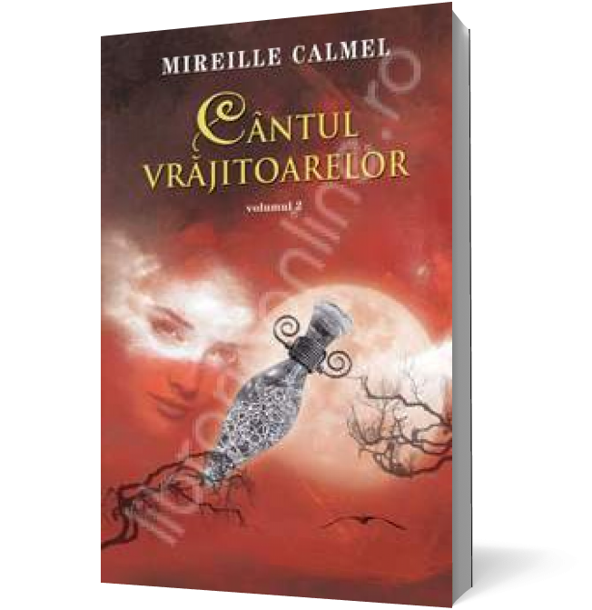 Cântul vrăjitoarelor volumul II