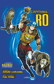 Capitanul RO: Razboi in inima Europei? vol. 1