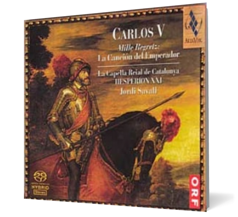 Carlos V. Mille Regretz : La Cancion del Emperador.  Epoque de Maximilian I et de Marie de Bourgogne (1459)