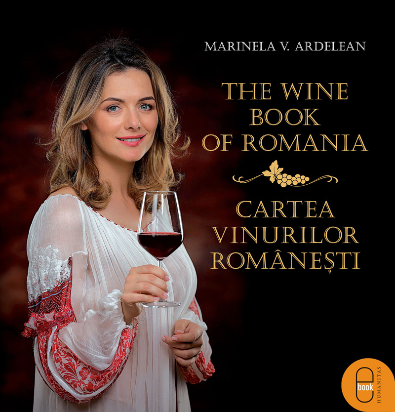 The Wine Book of Romania / Cartea vinurilor romanesti (ebook)